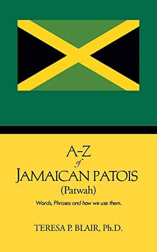 A-Z of Jamaican Patois (Patwah)