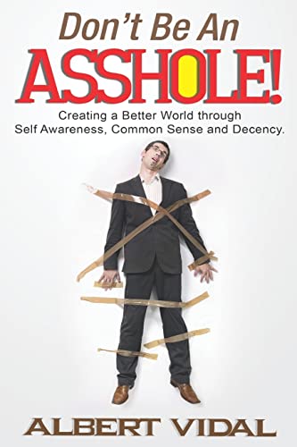 Don't Be An Asshole!