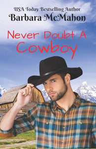 Never Doubt A Cowboy 