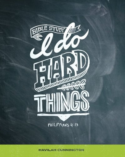 I Do Hard Things: A Bible Study Series