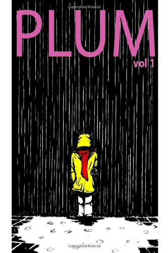 Plum. Vol.1: Nothing is finished, only abandoned