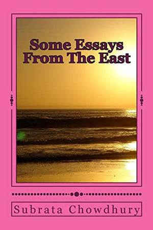 Some Essays From The East
