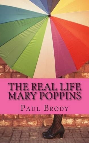 The Real Life Mary Poppins