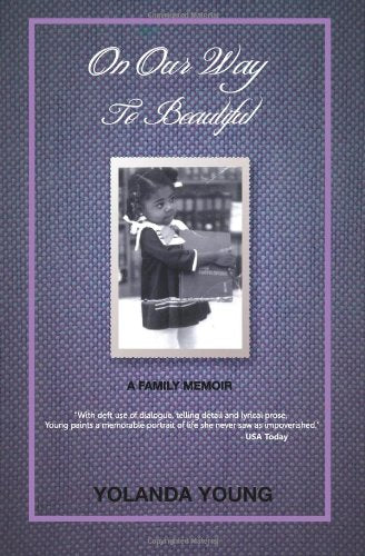 On Our Way To Beautiful: A Family Memoir