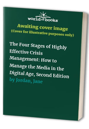 The Four Stages of Highly Effective Crisis Management