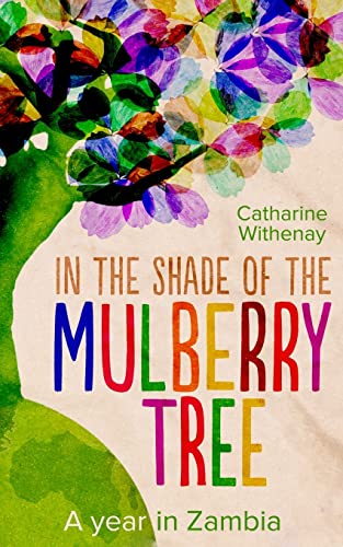 In the Shade of the Mulberry Tree