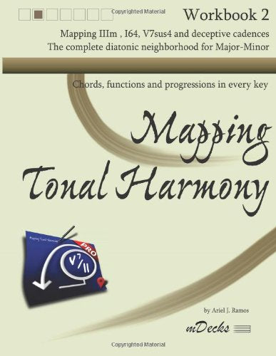 Mapping Tonal Harmony Workbook 2: Chords, functions and progressions in every key (Mapping Tonal Harmony Workbooks)