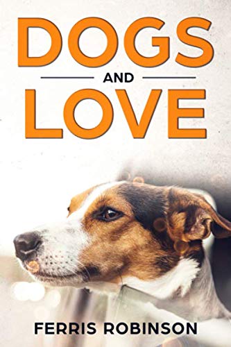 Dogs and Love: Stories of Fidelity