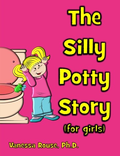 The Silly Potty Story (for girls)