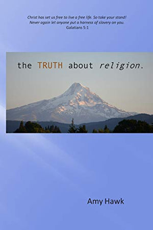 The Truth About Religion
