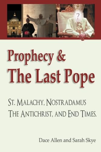 Prophecy  The Last Pope Saint Malachy Nostradamus The Antichrist and End Times