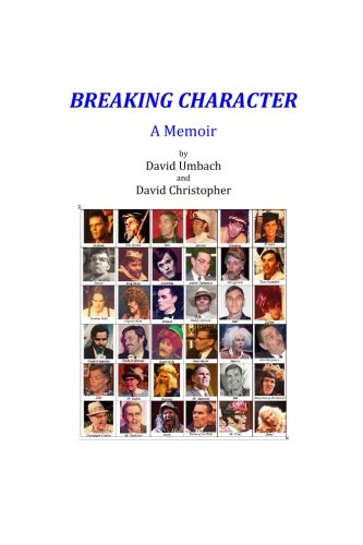 Breaking Character  A Memoir BW version