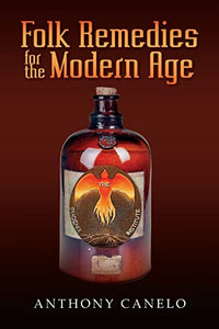 Folk Remedies for the Modern Age 