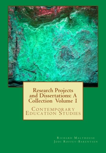 Research Projects and Dissertations: A Collection: Contemporary Education Studies: Volume 1