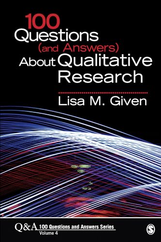 100 Questions (and Answers) About Qualitative Research