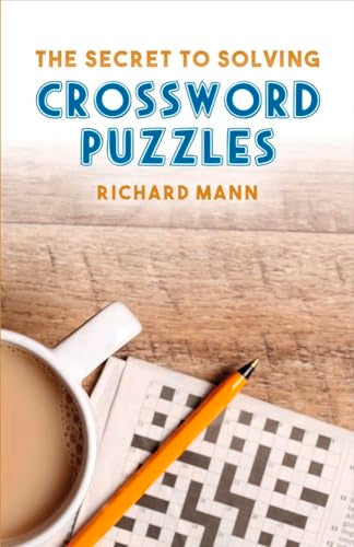 The Secret to Solving Crossword Puzzles