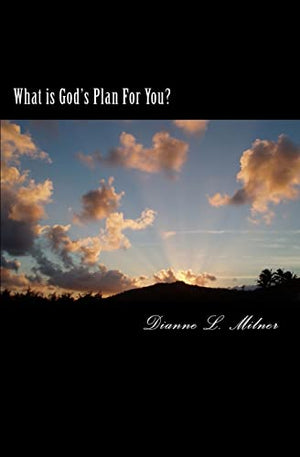 What is God's Plan For You?