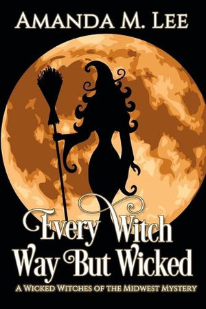 Every Witch Way But Wicked