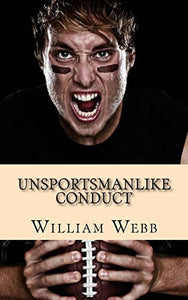 Unsportsmanlike Conduct 