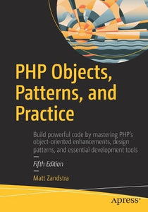 PHP Objects, Patterns, and Practice 