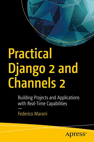 Practical Django 2 and Channels 2
