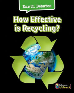 Earth Debates How Effective is Recycling? 