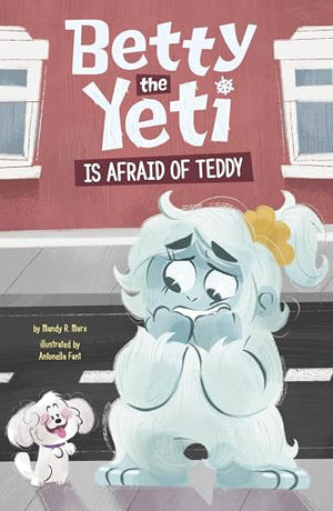 Is Afraid Of Teddy