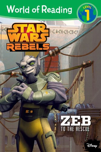 Zeb to the Rescue (World of Reading, Level 1: Star Wars Rebels)