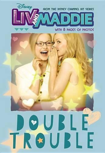 LIV and Maddie Double Trouble