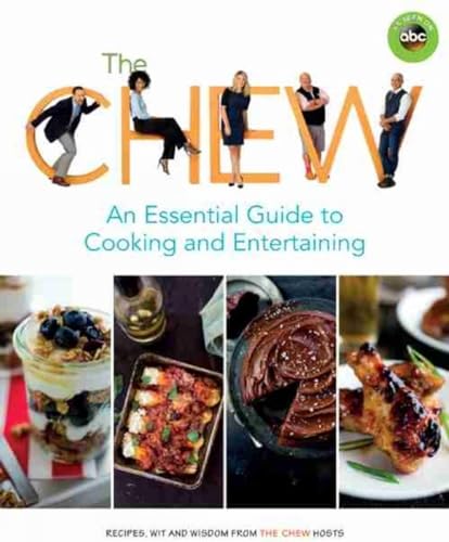 The Chew: an Essential Guide to Cooking and Entertaining