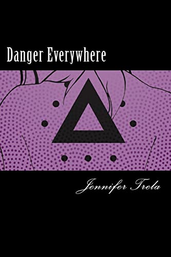 Danger Everywhere