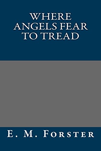 Where Angels Fear to Tread