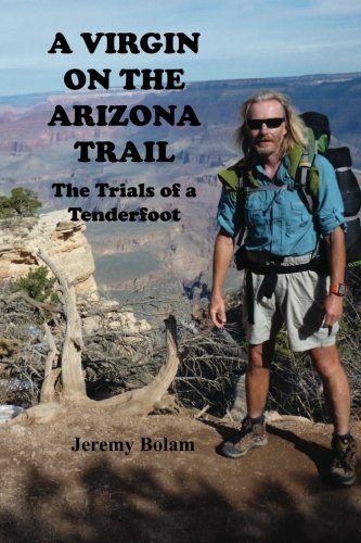 A Virgin on the Arizona Trail: Trials of a Tenderfoot(Black and White Version)
