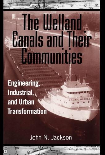 The Welland Canals and Their Communities