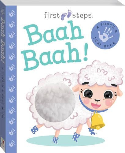 First Steps: Baah Baah! A Touch & Feel Book