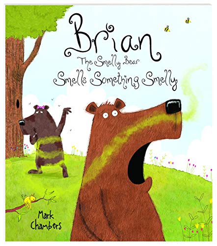Brian the Smelly Bear Smells Something Smelly 2