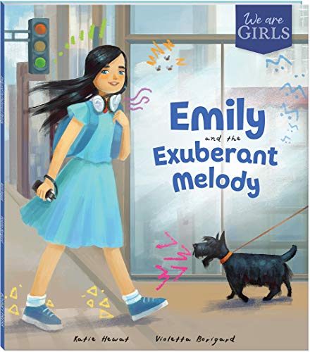 We Are Girls: Emily and the Exuberant Melody