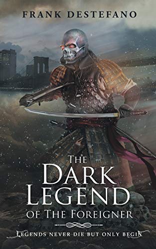 The Dark Legend of the Foreigner