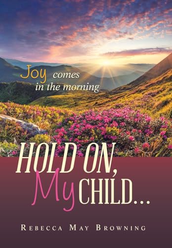 Hold On, My Child...