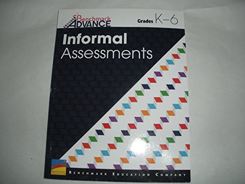 Benchmark Advance Informal Assessment Grades K-6