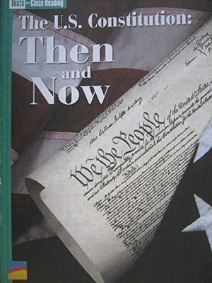 The US Constitution Then and Now Texts for Close Reading Grade  Unit