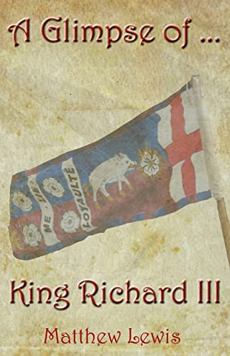 A Glimpse Of King Richard III