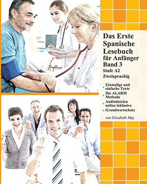 Das Erste Spanische Lesebuch für Anfänger, Band 3