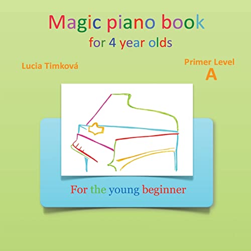 Magic piano book for 4 year olds - Primer Level A