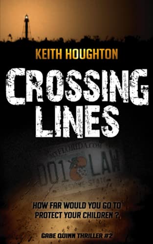 Crossing Lines (Gabe Quinn Thriller #2)