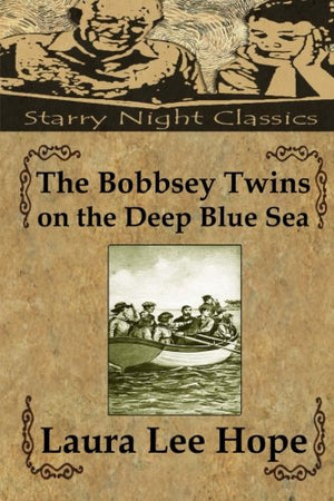 The Bobbsey Twins on the Deep Blue Sea