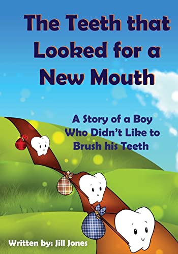 The Teeth that Looked for a New Mouth