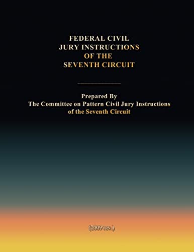 Federal Civil Jury Instructions of the Seventh Circuit