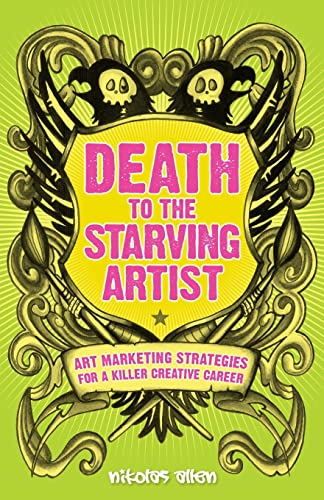 Death To The Starving Artist