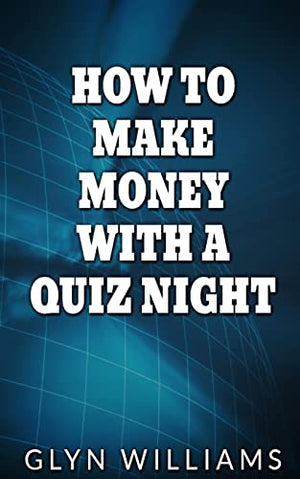 How to Make Money With A Quiz Night